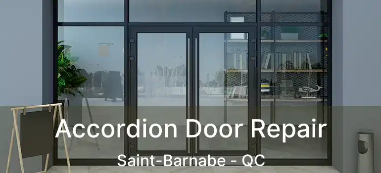  Accordion Door Repair Saint-Barnabe - QC