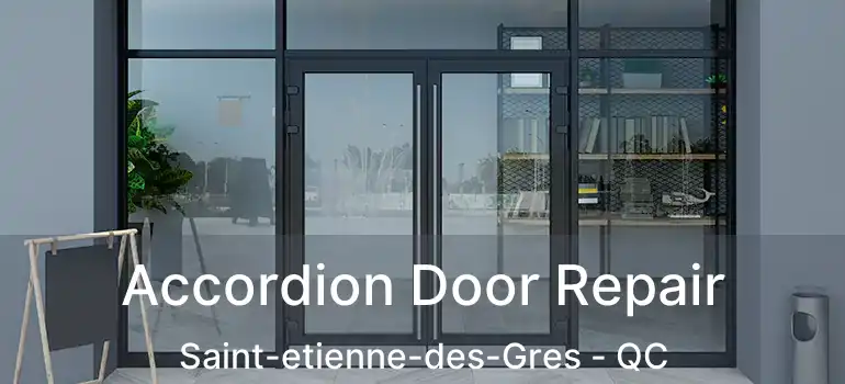  Accordion Door Repair Saint-etienne-des-Gres - QC