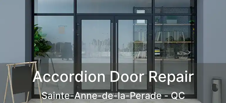  Accordion Door Repair Sainte-Anne-de-la-Perade - QC