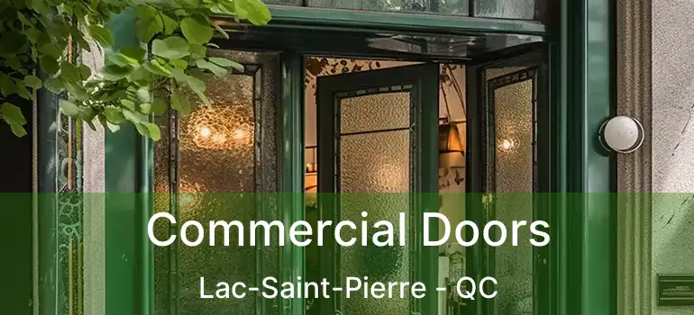  Commercial Doors Lac-Saint-Pierre - QC