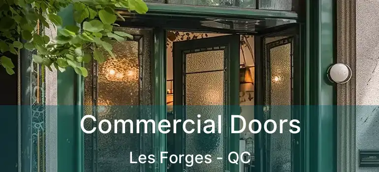  Commercial Doors Les Forges - QC