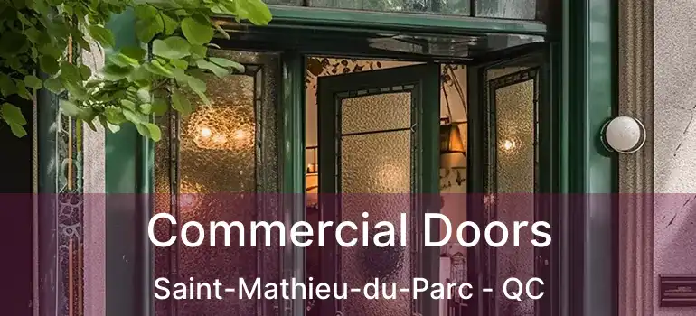  Commercial Doors Saint-Mathieu-du-Parc - QC