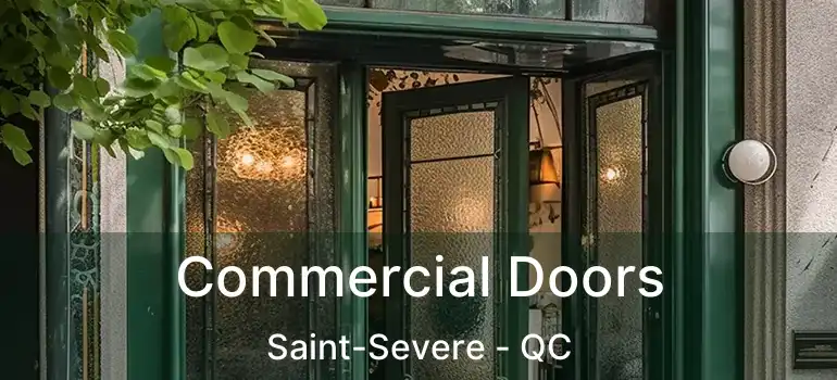  Commercial Doors Saint-Severe - QC