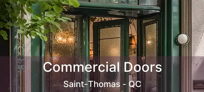  Commercial Doors Saint-Thomas - QC