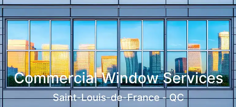  Commercial Window Services Saint-Louis-de-France - QC