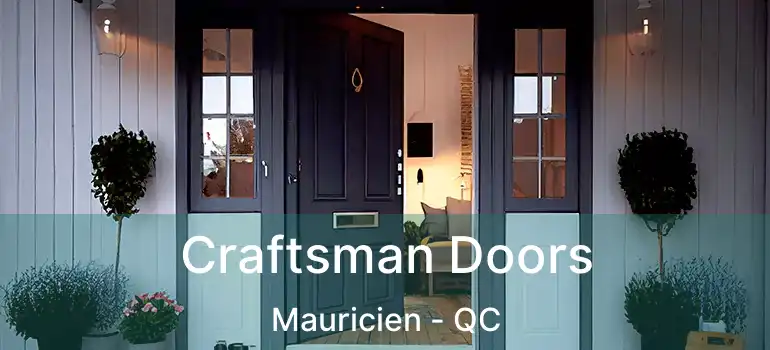  Craftsman Doors Mauricien - QC