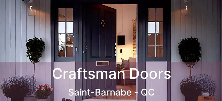  Craftsman Doors Saint-Barnabe - QC