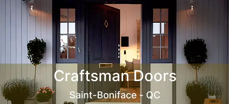  Craftsman Doors Saint-Boniface - QC