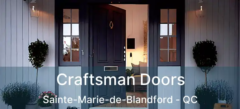  Craftsman Doors Sainte-Marie-de-Blandford - QC