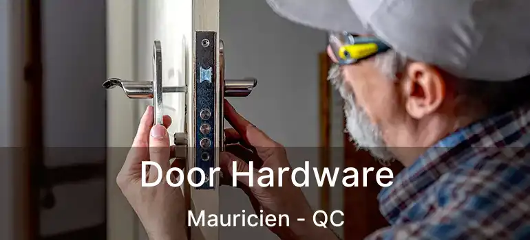  Door Hardware Mauricien - QC