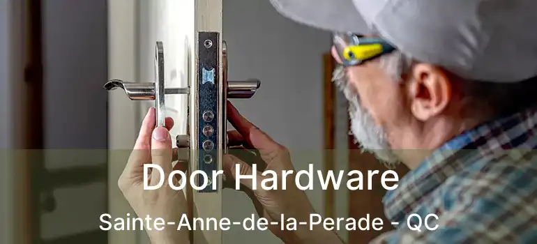  Door Hardware Sainte-Anne-de-la-Perade - QC