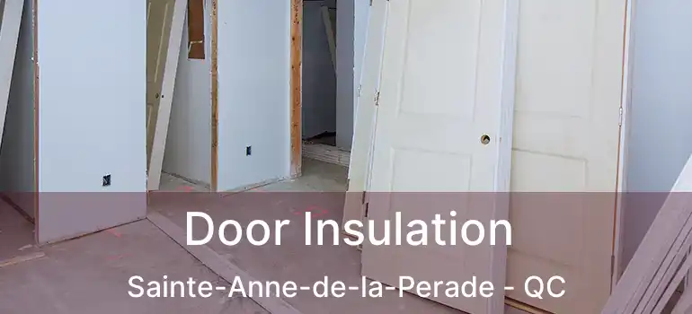  Door Insulation Sainte-Anne-de-la-Perade - QC
