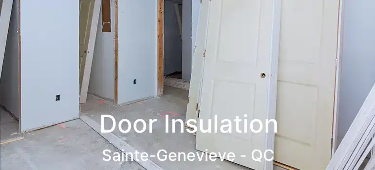  Door Insulation Sainte-Genevieve - QC