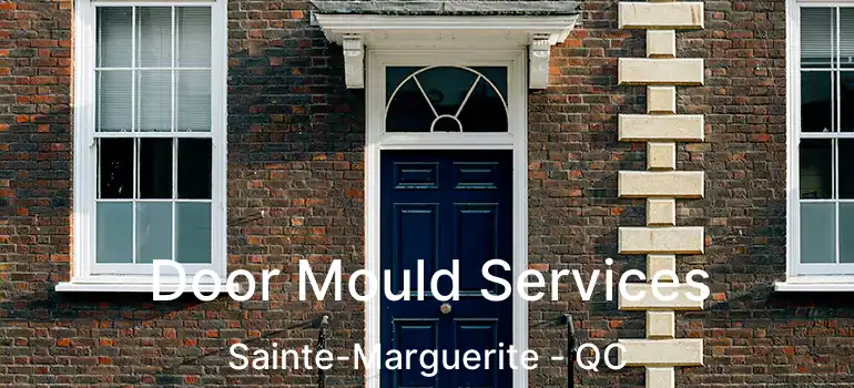  Door Mould Services Sainte-Marguerite - QC
