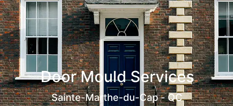  Door Mould Services Sainte-Marthe-du-Cap - QC