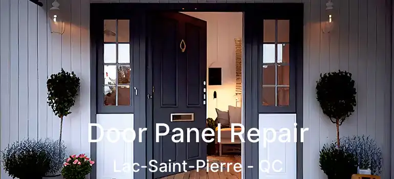  Door Panel Repair Lac-Saint-Pierre - QC