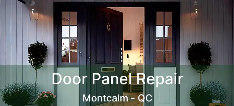  Door Panel Repair Montcalm - QC