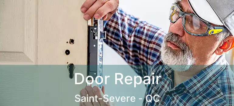  Door Repair Saint-Severe - QC