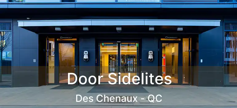  Door Sidelites Des Chenaux - QC