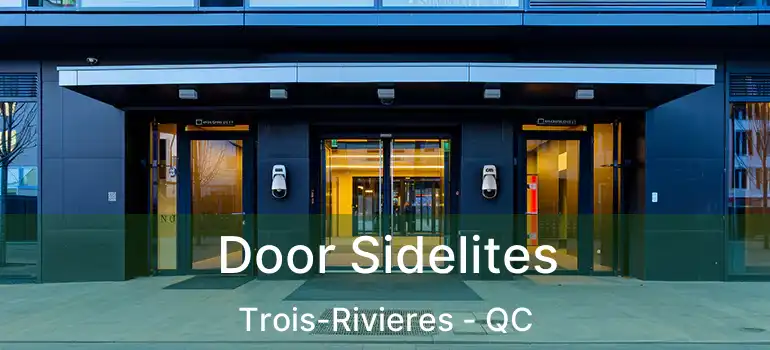  Door Sidelites Trois-Rivieres - QC
