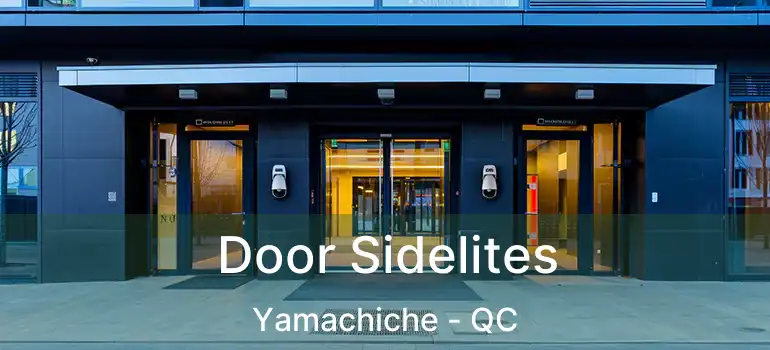  Door Sidelites Yamachiche - QC