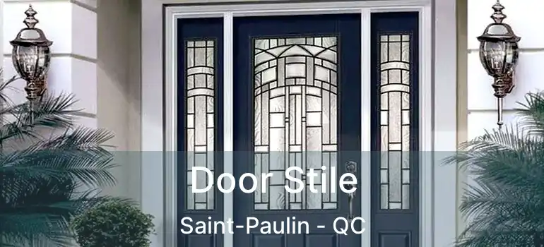  Door Stile Saint-Paulin - QC