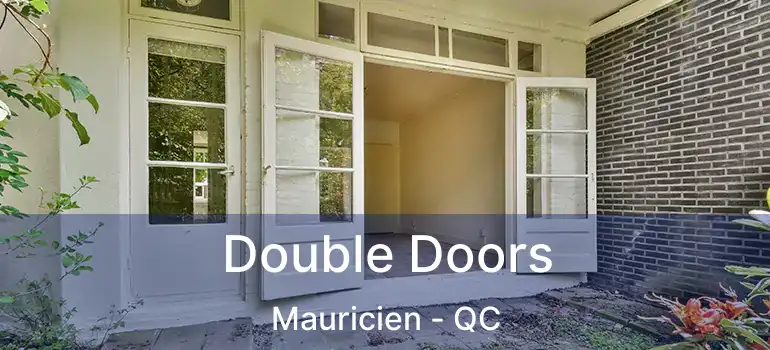  Double Doors Mauricien - QC