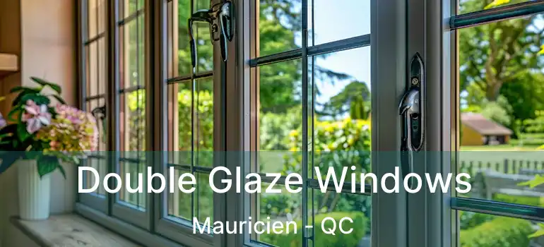 Double Glaze Windows Mauricien - QC