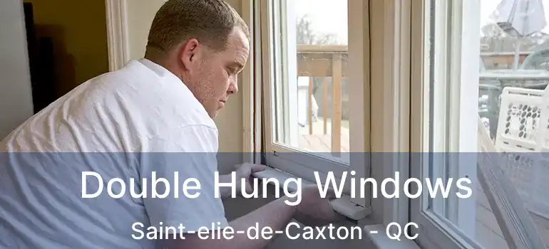  Double Hung Windows Saint-elie-de-Caxton - QC