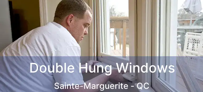 Double Hung Windows Sainte-Marguerite - QC