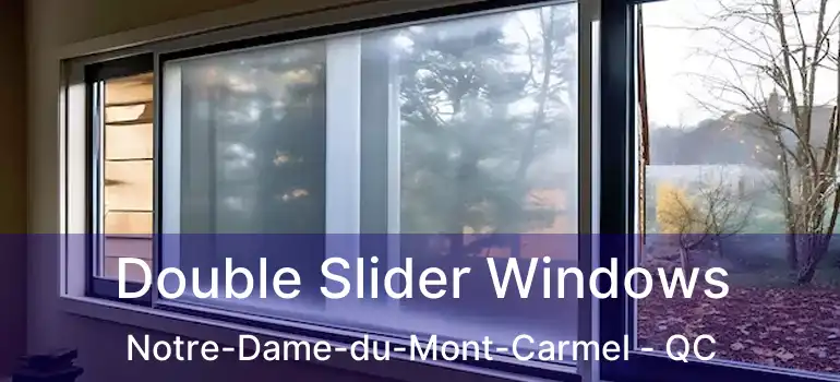  Double Slider Windows Notre-Dame-du-Mont-Carmel - QC