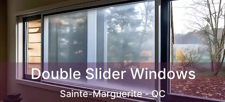  Double Slider Windows Sainte-Marguerite - QC