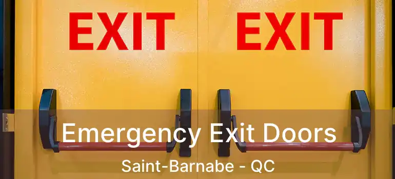  Emergency Exit Doors Saint-Barnabe - QC