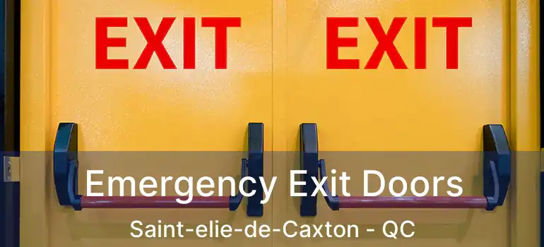  Emergency Exit Doors Saint-elie-de-Caxton - QC