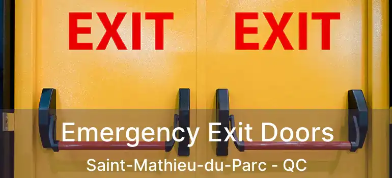  Emergency Exit Doors Saint-Mathieu-du-Parc - QC