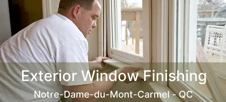  Exterior Window Finishing Notre-Dame-du-Mont-Carmel - QC