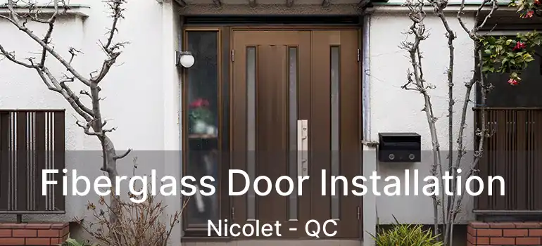  Fiberglass Door Installation Nicolet - QC