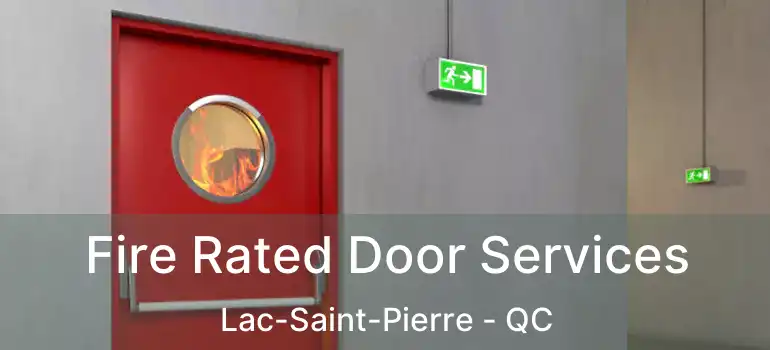  Fire Rated Door Services Lac-Saint-Pierre - QC