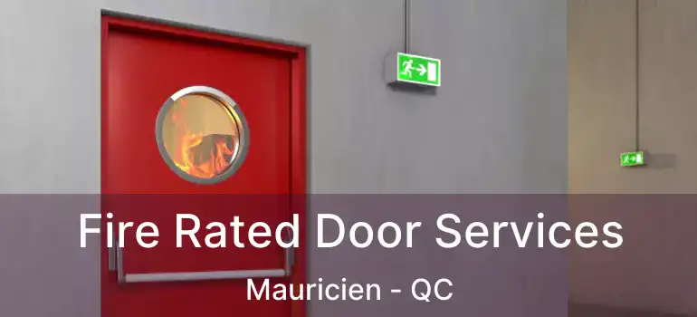  Fire Rated Door Services Mauricien - QC