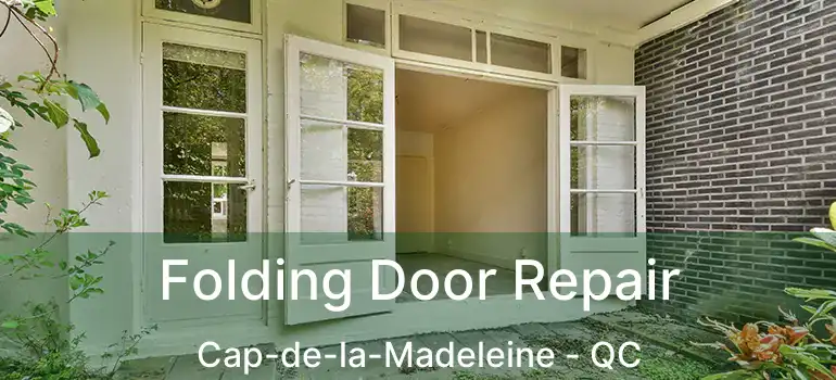  Folding Door Repair Cap-de-la-Madeleine - QC