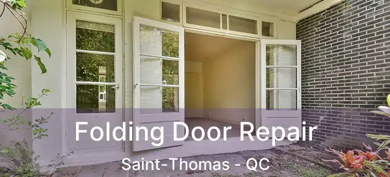  Folding Door Repair Saint-Thomas - QC
