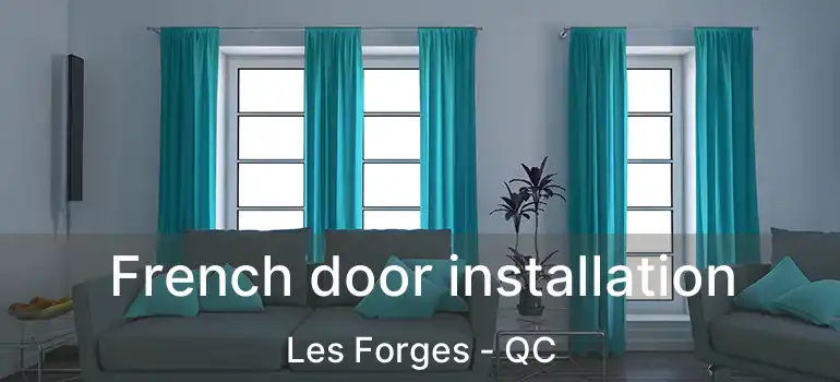  French door installation Les Forges - QC