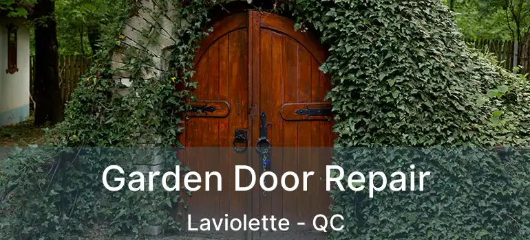  Garden Door Repair Laviolette - QC