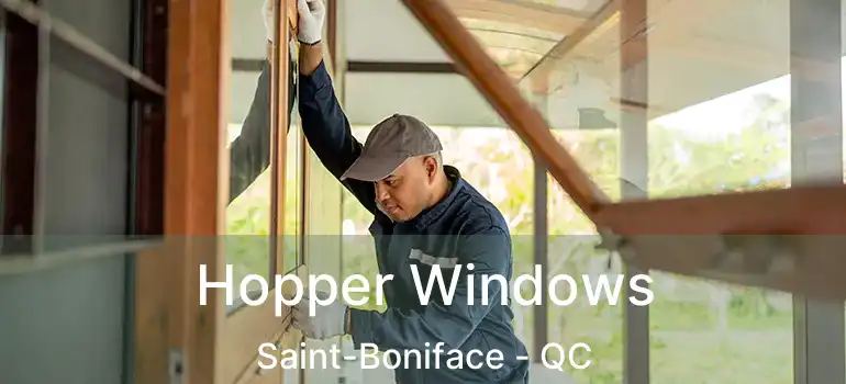  Hopper Windows Saint-Boniface - QC