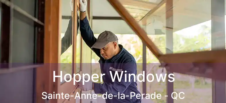  Hopper Windows Sainte-Anne-de-la-Perade - QC