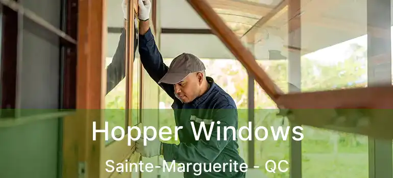  Hopper Windows Sainte-Marguerite - QC