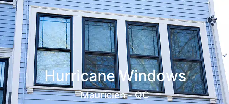  Hurricane Windows Mauricien - QC