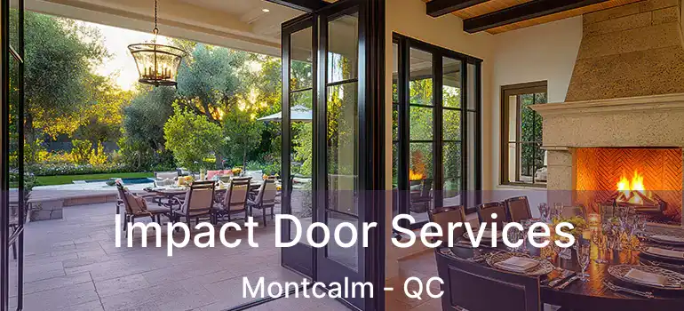  Impact Door Services Montcalm - QC