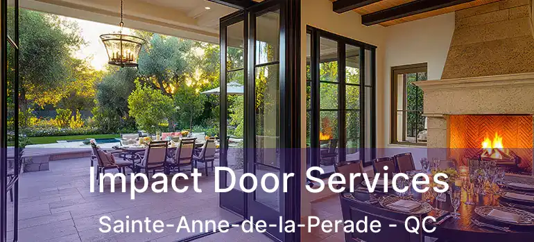  Impact Door Services Sainte-Anne-de-la-Perade - QC