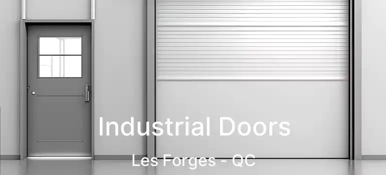  Industrial Doors Les Forges - QC